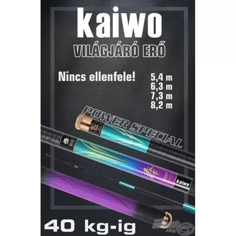 KAIWO VILÁGJÁRÓ ERŐ - 5,4 M XP - EXTRA ERŐS SPICCBOT MAXIMUM 40 KG-OS HALAKIG Vedd meg online